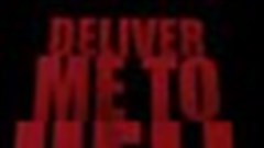 Deliver me to hell