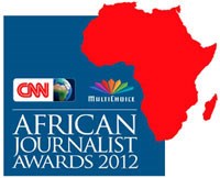 CNN MultiChoice African Journalist 2012 winners announced