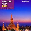 Publish Asia 2015 in Bangkok in April has wonderful line-up