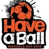 'Have A Ball' this Mandela Day