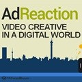 The AdReaction Report 2015 - Video Creative in a Digital World