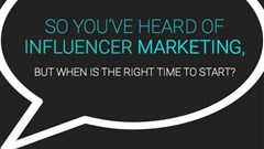 When to use influencer marketing