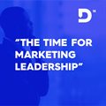 The time for marketing leadership