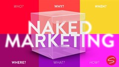 Naked marketing: Welcome to the new way of things