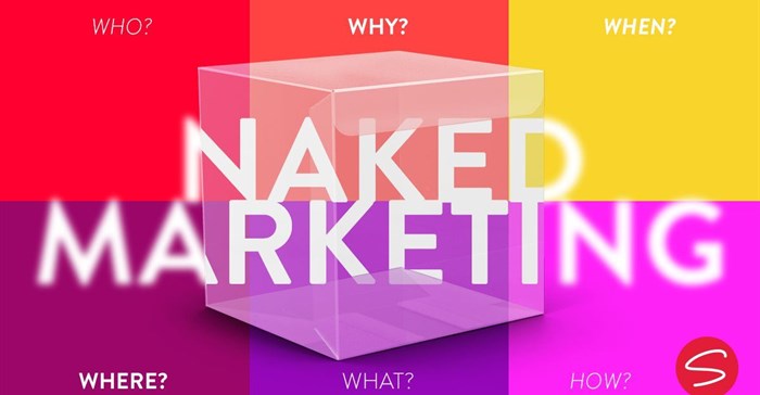 Naked marketing: Welcome to the new way of things