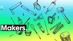 What is shaping culture? Makers