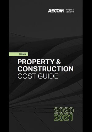AECOM's 2020/21 Africa Property & Construction Cost Guide now out