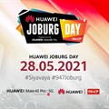 Huawei Joburg Day with 947 announce stellar artist lineup for 2021 music extravaganza