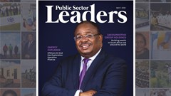 Energy and Africa Month unite: Public Sector Leaders (PSL) May edition out now
