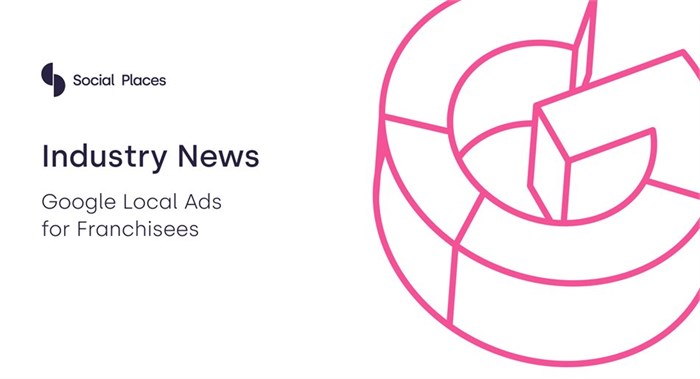 New Google Local Ads for franchisees