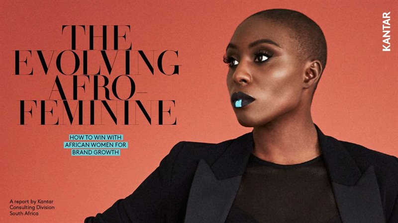 The evolving Afro-Feminine: how to win with African women to unlock brand growth #WhatAfricanWomenWant