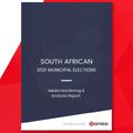 South African municipal elections media monitoring report 2021