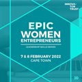Epic Women Entrepreneur's Leadership Series to launch in Cape Town, Feb 2022