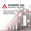 Huawei empowers advertisers to reach millions of Huawei smart device and app users