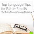 New research - Top language tips for better emails: The best in financial services marketing