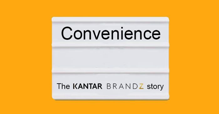 Kantar BrandZ lesson 5 of 7: Clicks on the power of personalisation to enhance convenience