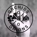 #OrchidsandOnions: Showing what we can really do