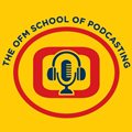 OFM School of Podcasting opens April 2023