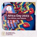 Africa Day 2023: Our Africa, our future