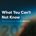 Clockwork releases trends forecast for marketers: What you can't not know in 2024