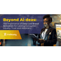 Beyond AI-deas: Data-led brand activations for lasting consumer loyalty, trust and advocacy