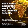 Gibs ranks among the world's top business schools for Executive Education &#x2013; UK Financial Times 2024