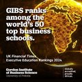 Gibs ranks among the world's top business schools for Executive Education &#x2013; UK Financial Times 2024