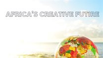 Africa's creative future: Leading the world through innovation and collaboration