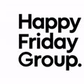 Introducing the Happy Friday Group