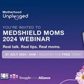 Medshield Mom will empower parents with real talk and practical tips on 27 July 2024