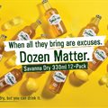 Savanna Cider&#x2019;s 12 pack: When all they bring are excuses. Dozen matter
