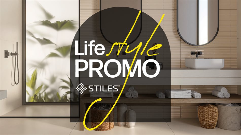Stiles&#x2019; lifestyle promo: Adding artistic elegance, quality tiles and sanitaryware