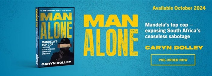 Caryn Dolley&#x2019;s much anticipated new release Man Alone is now available for preorder