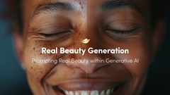 Dove: Standing for real beauty; changing how AI generates images of beauty