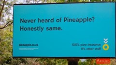 The Halo Pineapple campaign extensively used Out of Home (OOH) as it took the mickey out of insurance and people loved it (Image supplied)