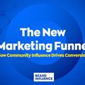 The new marketing funnel: How community influence drives conversions