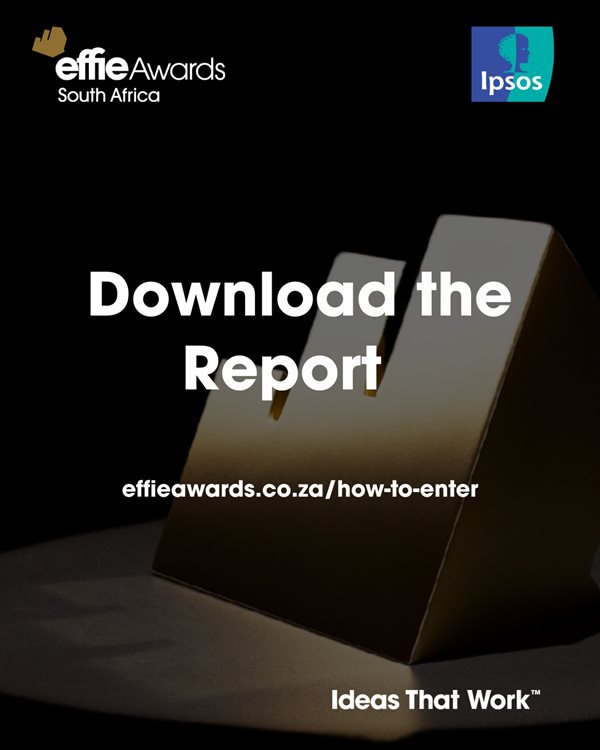 2024 Effie South Africa Ipsos Trends Report reveals what drives effective marketing