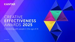 Kantar Creative Effectiveness Awards 2025. Connecting with people in the age of AI