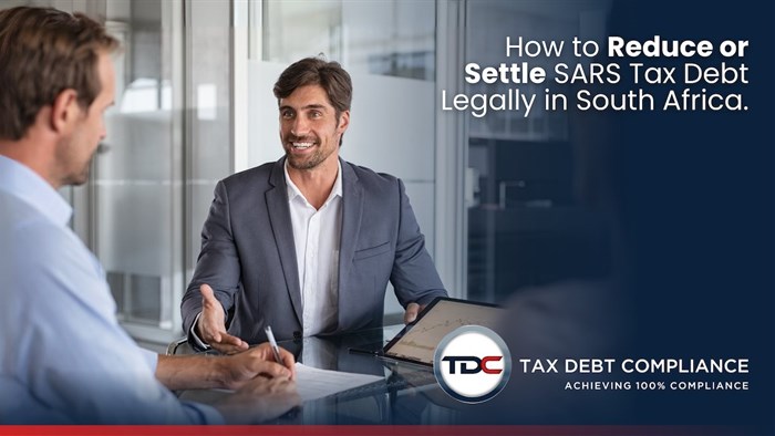 How to reduce or settle Sars tax debt legally in South Africa