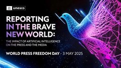 Source: © UNESCO 
This year, World Press Freedom Day, 3 May, will focus on the profound influence of Artificial Intelligence (AI) on journalism and media under the theme: Reporting in the Brave New World – The Impact of Artificial Intelligence on Press Freedom and the Media