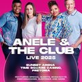 Anele and The Club Live 2025: An unmissable night of music, laughter, and family fun