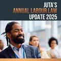 24 years of trusted labour law guidance: Join Juta&#x2019;s 2025 seminar series across SA