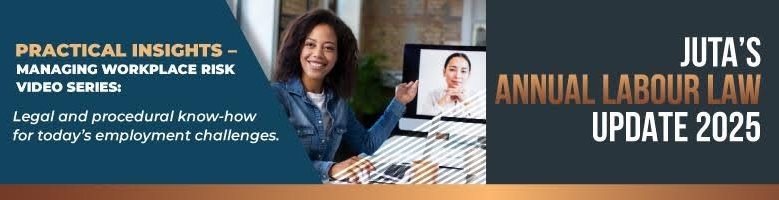 24 years of trusted labour law guidance: Join Juta&#x2019;s 2025 seminar series across SA