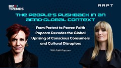 RAPT BizTrendsTV | Faith Popcorn: The people's pushback trend