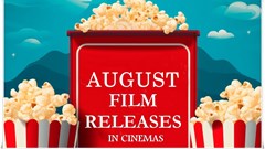 August unspooled: new visions on the big screen