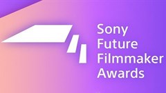 2026 Sony Future Filmmaker Awards calls for submissions