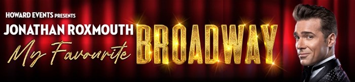 Jonathan Roxmouth: My Favourite Broadway final weekend