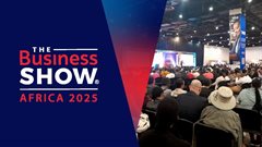 The Business Show :: Africa 2025 returns &#x2013; bigger, bolder, and packed with game-changing opportunity