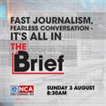 The Brief is a premium, fast-paced current affairs programme that brings together eNCA's broadcast power and the Sunday Times' editorial insight (Image supplied)