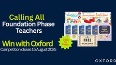 Are you a Foundation Phase teacher? Stand a chance to win with Oxford!